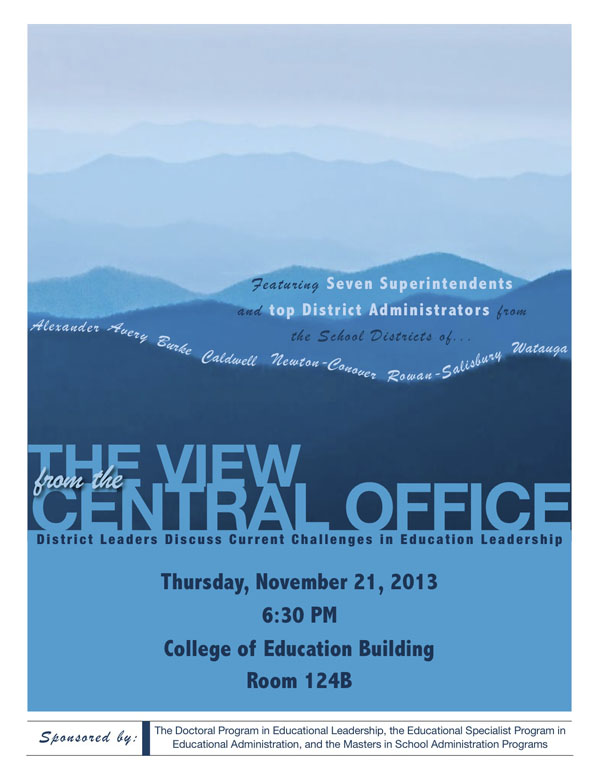 Flyer for "The View from the Central Office" - a District Leadership panel on November 21, 2013 at 6:30 PM in 124B College of Education